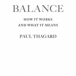 Balance: How It Works and What It Means - Paul Thagard