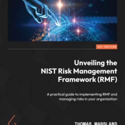 Unveiling the NIST Risk Management FrameWork - Thomas Marsland