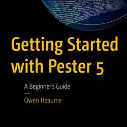 Getting Started with Pester 5: A Beginner's Guide - Owen Heaume