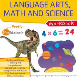 DK Workbooks: Language Arts Math and Science Grade 3 - DK