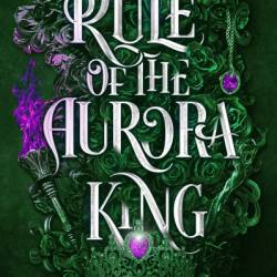 Rule of the Aurora King - Nisha J. Tuli