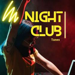 Night Club Tunes (2024) - Club, Dance