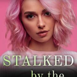 Stalked by the Soldier - Emma BRay