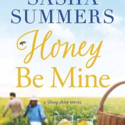 Honey Be Mine - Sasha Summers