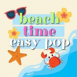 Beach Time Easy Pop (2024) - Pop