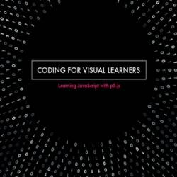 Learn JavaScript with p5.js: Coding for Visual Learners - Engin Arslan