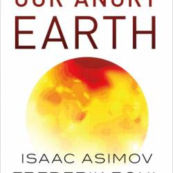 Our Angry Earth - Isaac Asimov