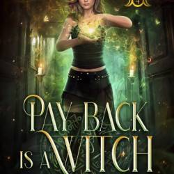 Payback's a Witch - Lana Harper