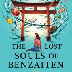 The Lost Souls of Benzaiten - Kelly Murashige