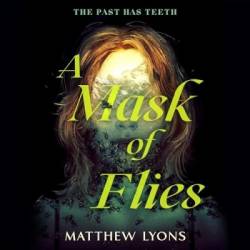 A Mask of Flies - [AUDIOBOOK]