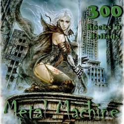 Metal Machine 300 Rocks n Ballads (Mp3) - Rock, Metal, Ballads!