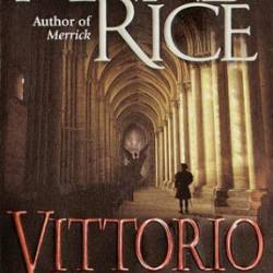 Vittorio the Vampire - Anne Rice