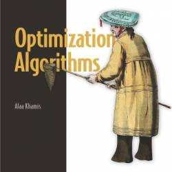 Optimization Algorithms: AI techniques for design, planning, and control problems - Alaa Khamis