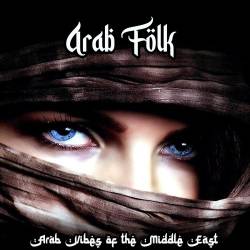 Arab Folk (Arab Vibes of the Middle East) (2023) FLAC - House, Folk