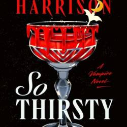 So Thirsty - Rachel Harrison