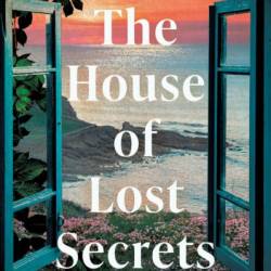 The House of Lost Secrets - Anstey Harris