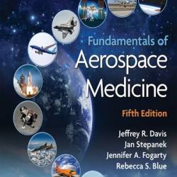 Fundamentals of Aerospace Medicine - Jeffrey Davis