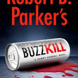 Robert B. Parker's Buzz Kill - Alison Gaylin