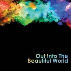 Out Into The Beautiful World - Theodore Dalrymple