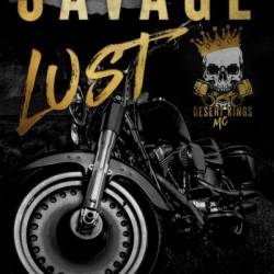 Savage Lust: A Biker MC Dark Romance - Candi Scott