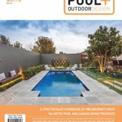 Melbourne Pool + Outdoor Design - Issue 33 - July 2024