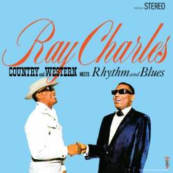 Ray Charles - Country And Western Meets Rhythm And Blues (2024 Remaster) (1965)