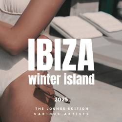 Ibiza Winter Island 2025 The Lounge Edition (2024) FLAC - Lounge, Chillout, Downtempo