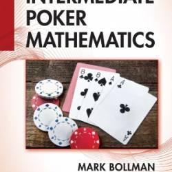 Intermediate Poker Mathematics - Bollman