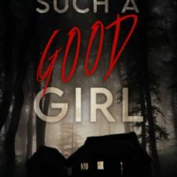 Such a Good Girl - Effie Campbell