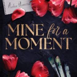 Mine for a Moment - Catharina Maura