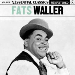 Fats Waller - Essential Classics, Vol. 329: Fats Waller (2024)