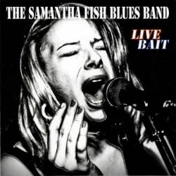 The Samantha Fish Blues Band - Live Bait (2009)