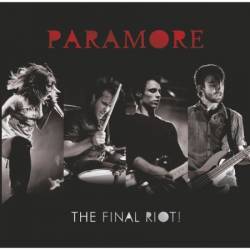 Paramore - The Final Riot! (Live at the Congress Theatre, Chicago, IL, 8/12/2008) (2008)