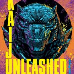 Kaiju Unleashed: An Illustrated Guide to the World of Strange Beasts - Shawn Pryor