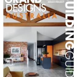 Grand Designs Australia Building Guide - Issue 4 2024