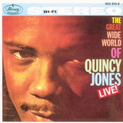 Quincy Jones - The Great Wide World Of Quincy Jones: Live! (1959)