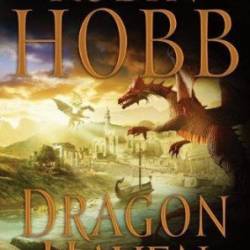 Dragon Haven - Robin Hobb