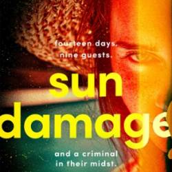 Sun Damage: A Novel - Sabine Durrant