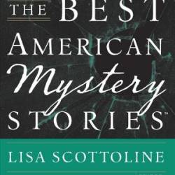 The Best American Mystery Stories 2013 - Lisa Scottoline