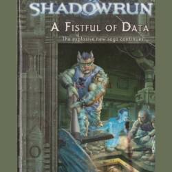 Shadowrun Legends: A Fistful of Data - Stephen Dedman