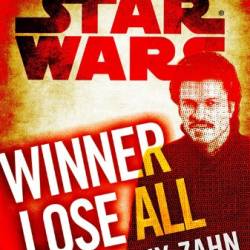 Winner Lose All--A Lando Calrissian Tale: Star Wars Legends - Timothy Zahn