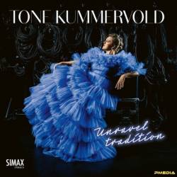 Tone Kummervold - Unravel Tradition (2024)