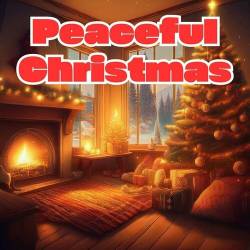 Peaceful Christmas (2024) - Christmas, Pop, Dance, Rock, RnB, Jazz