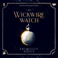 The Wickwire Watch - [AUDIOBOOK]