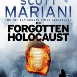 The Forgotten Holocaust - Scott Mariani