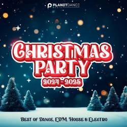 Christmas Dance Party 2024-2025 Best of Dance, House and Electro (2024) - Christmas, Dance, House, Electro