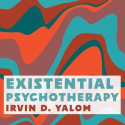 Existential Psychotherapy - [AUDIOBOOK]