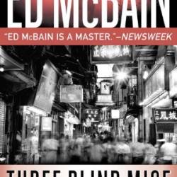 Three Blind Mice - Ed McBain