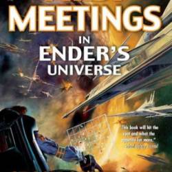 First Meetings: In Ender's Universe - Orson Scott Card