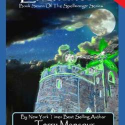 Spellmonger: Book 1 Of The Spellmonger Series - Terry Mancour